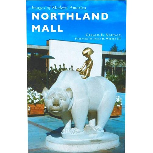 Gerald E Naftaly,James B Webber III Northland Mall