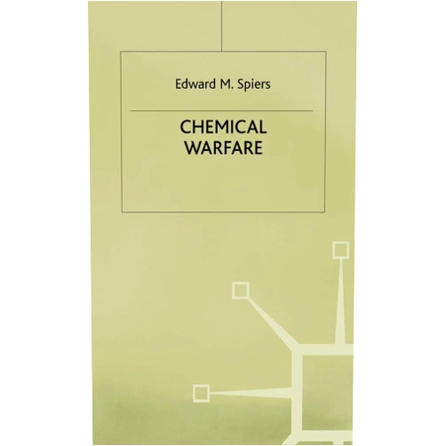 Edward M. Spiers Chemical Warfare
