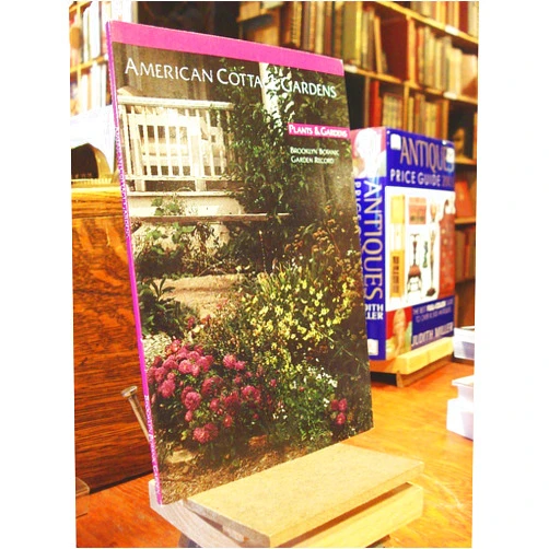 By Ruth Rhode Haskell (Editor) American Cottage Gardens (Plants & Gardens, Brooklyn Botanic Garden Record, Vol 46)