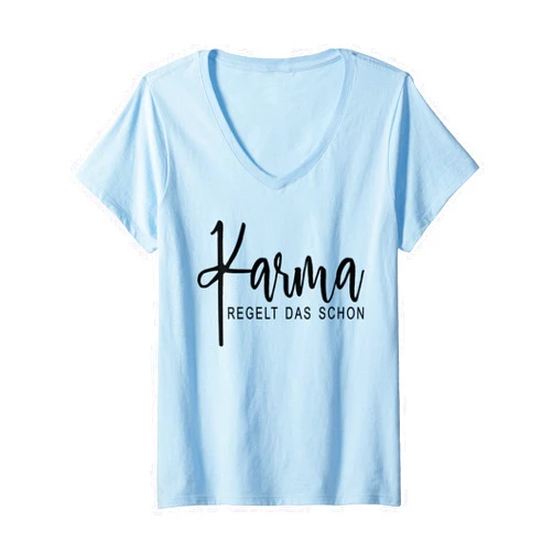 Karma regelt das schon Schicksal Karma Womens Karma Regelt das schon Schicksal Karma regelt das schon V-Neck T-Shirt