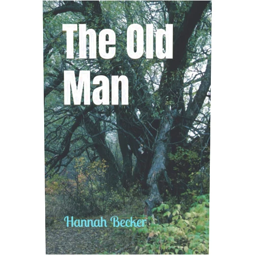 Hannah Becker The Old Man