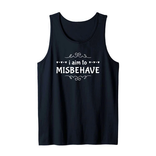 Sassy Tshirts by The LACOCA Shop I Aim to Misbehave Tank Top