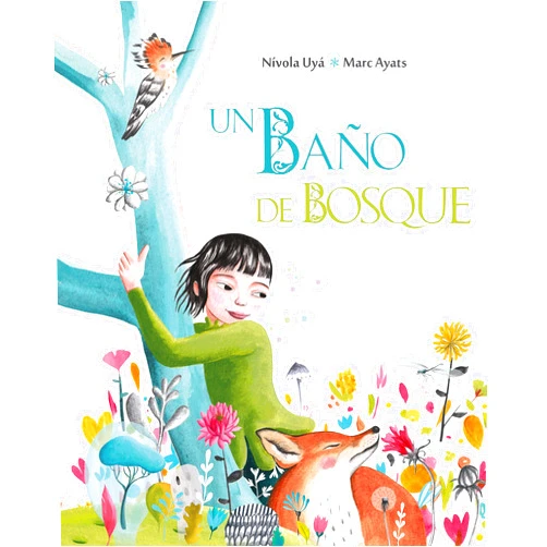 Marc Ayats,Nívola Uyá Un baño de bosque (Bathing in the Forest) (Spanish Edition)