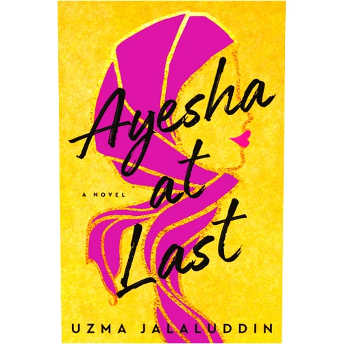 By Uzma Jalaluddin (Author) Ayesha at Last