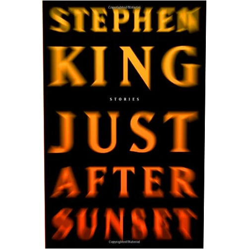 Stephen King Just After Sunset: Stories