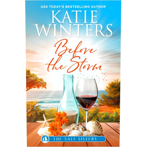 Katie Winters Before the Storm (The Salt Sisters Book 6)