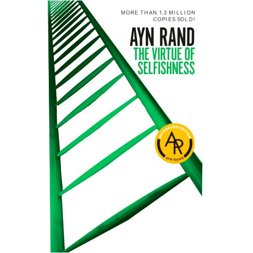 By Ayn Rand (Author), Nathaniel Branden (Contributor) The Virtue of Selfishness: Fiftieth Anniversary Edition