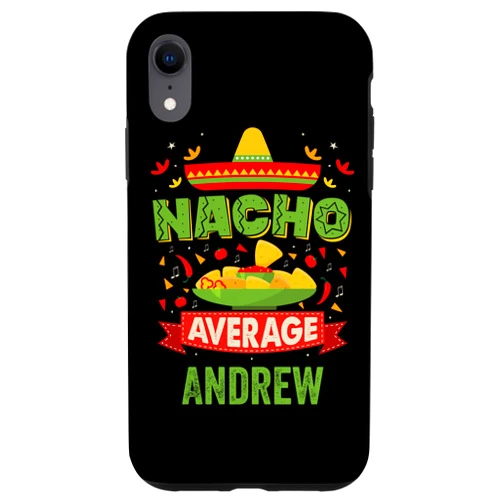 That's My Name Co. Andrew iPhone XR Nacho Average Andrew Funny Personalized Name Birthday Gift Case