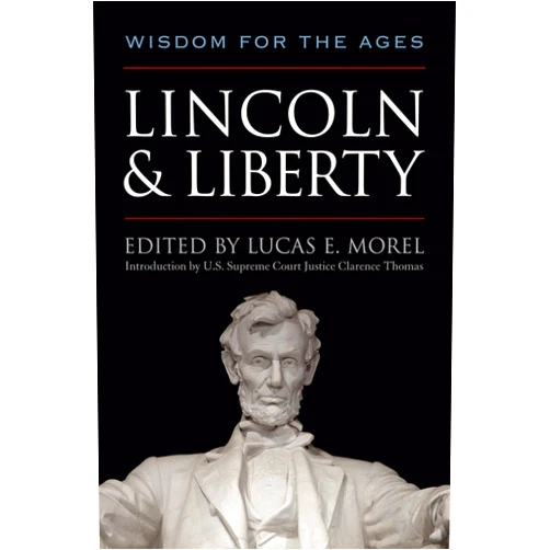 By Lucas E. Morel (Editor, Contributor), Clarence Thomas (Introduction), Fred Kaplan (Contributor), John Channing Briggs (Contributor), Michael Burlingame (Contributor), Diana J. Schaub (Contributor), Thomas L. Krannawitter (Contributor), Steven Kautz (Contributor), Allen C. Guelzo (Contributor), Matthew Pinsker (Contributor), Joseph Fornieri (Contributor), Mackubin T. Owens (Contributor), Benjamin A. Kleinerman (Contributor), Ronald J. Pestritto (Contributor), Jason R. Jividen (Contributor) & 12 more Format: Kindle Edition Lincoln & Liberty: Wisdom for the Ages