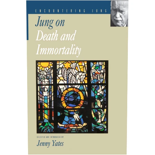 C. G. Jung,Jenny Yates Jung on Death and Immortality