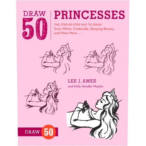 By Lee J. Ames (Author), Holly Handler Moylan (Author) Draw 50 Princesses: The Step-by-Step Way to Draw Snow White, Cinderella, Sleeping Beauty, and Many More . . .