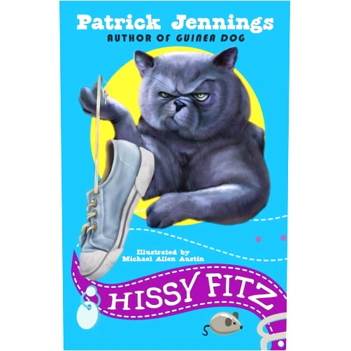 By Patrick Jennings (Author) Hissy Fitz