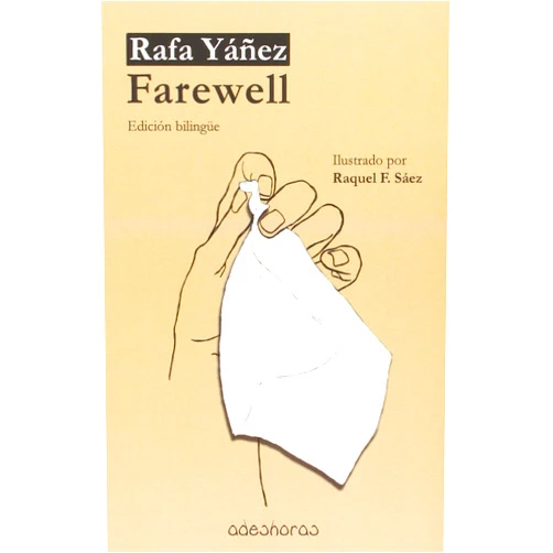 Galician Edition by Rafa Yáñez Jato (Author), Raquel Fernández Sáez (Illustrator), Luis García Montero (Contributor) & 0 more Farewell: Edición bilingüe