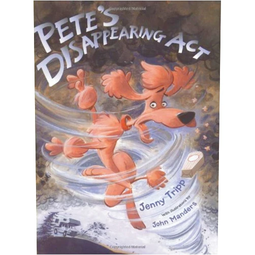 By Jenny Tripp (Author), John Manders (Illustrator) Pete's Disappearing Act
