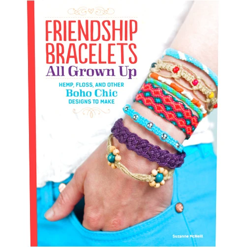 By Suzanne McNeill (Author) Friendship Bracelets All Grown Up: Hemp, Floss, and Other Boho Chic Designs to Make (Design Originals) 30 Stylish Designs, Easy Techniques, and Step-by-Step Instructions for Intricate Knotwork