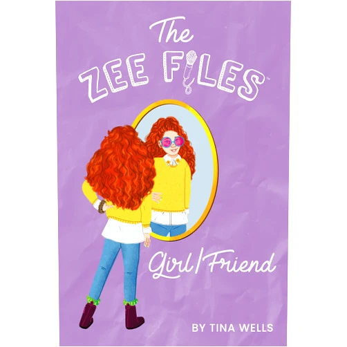 By Tina Wells (Author), Iliana Galvez (Illustrator) Girl/Friend (The Zee Files, 3)