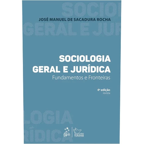 Portuguese Brazilian Edition by Jose Manuel de Sacadura Rocha (Author) Sociologia Geral e Juridica: Fundamentos e Fronteiras