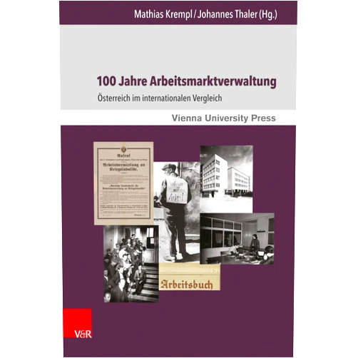 German Edition by Mathias Krempl (Editor, Contributor), Johannes Thaler (Editor, Contributor), Oliver Rathkolb (Foreword, Contributor), Soziales und Konsumentenschutz z.Hd. Bundesminister Alois Stöger Bundesministerium für Arbeit, (Foreword, Contributor), David Chiavacci (Contributor), Silvia Spattini (Contributor), Martin Münzel (Contributor), Verena Pawlowsky (Contributor), Ilse Reiter-Zatloukal (Contributor), Ursula Prutsch (Contributor), Ulrike Schulz (Contributor), Emmerich Tálos (Contributor), Irina Vana (Contributor), Harald Wendelin (Contributor), Heinz Fassmann (Consultant Editor) & 13 more Format: Kindle Edition 100 Jahre Arbeitsmarktverwaltung: Österreich im internationalen Vergleich (Zeitgeschichte im Kontext 12) (German Edition)