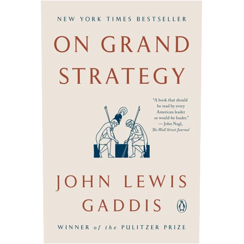 By John Lewis Gaddis (Author) On Grand Strategy