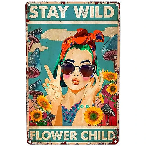ERTIFOR Vintage Metal Tin Sign Garage Garden Mushroom Girl Stay Wild Flower Child Decor Poster Inspirational Quotes Country Wall Art for Home, Living Room, Kitchen & Bathroom 8X12Inch