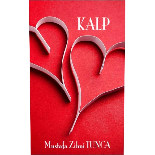 Mustafa Zihni Tunca Kalp (Turkish Edition)