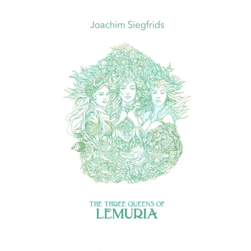 Joachim Siegfrids,Munawar Ali The Three Queens of Lemuria: The RA Collection 1 (The Books of RA)