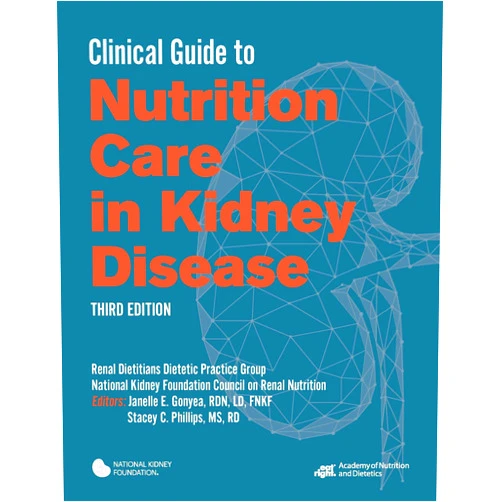 By Renal Practice Group (Author), National Kidney Foundation Council on Renal Nutrition (Author), Stacey C. Phillips (Author), Janelle E. Gonyea (Author) & 2 more Clinical Guide to Nutrition Care in Kidney Disease