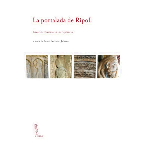 Patricia Amat Clausi,Josep Arimany,Xavier Barral I Altet,Judit Birosta Massoni,Jordi Camps I Soria,Stephanie Castandet,Josep Elvira,Francesca Espanol,Pilar Giraldez,Reinald Gonzalez,Jordi Ibanez,Peter K Klein,Anne Leturque,Immaculada Lores I Otzet,Antoni Madueno,Carles Mancho,Alex Masalles,Nuria Oriols,Concepcio Peig Ginabreda,Sonia Puig,Arturo Carlo Quintavalle,Rudi Ranesi,Juliette Rollier-Hanselmann,Pere Rovira I Pons,Marc Sureda I Jubany,Carlotta Taddei,Marius Vendrell,Matthew J Westerby La Portalada de Ripoll: Creacio, Conservacio I Recuperacio (Ircvm-Medieval Cultures) (Italian Edition)