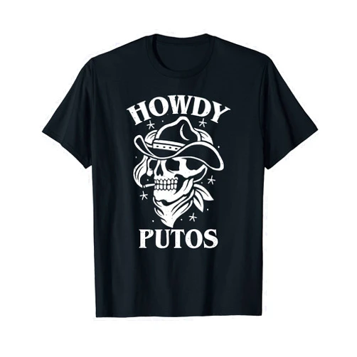 Vaquero Gracioso (Funny Cowboy) Funny Western Cowboy Skull Gift - Hola Putos Spanish Slang T-Shirt