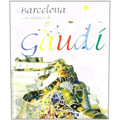 By Bernat Cormand Rifà (Author) Barcelona Tell Us More about Gaudi