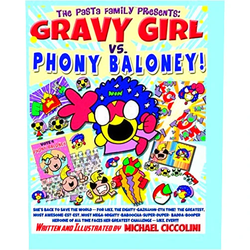 Michael Ciccolini The Pasta Family Presents: Gravy Girl Vs. Phony Baloney! (The Pasta Family All-Ages Adventures)