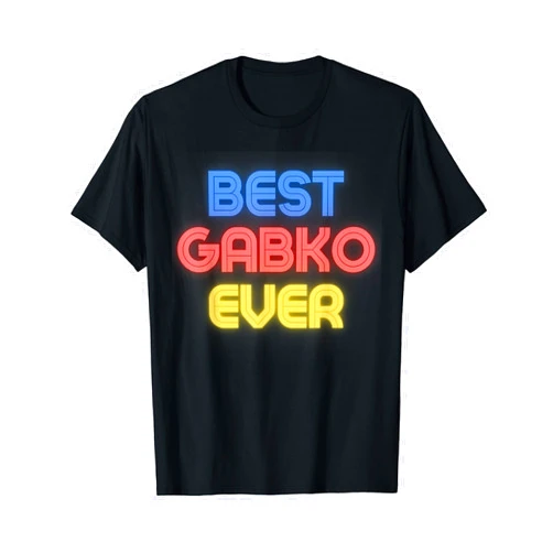 Gabko Name Shirts & Gifts Best Gabko Ever - Funny Gabko Name Gabko T-Shirt