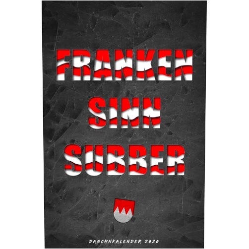 Allmächd fränkische Bücher Franken sinn Subber - DASCHN KALENDER 2020: Fränkischer Taschenkalender Wochenplaner - 52 Wochen und Platz für zusätzliche Notizen - für Freunde des ... - 15cm x 23cm - (German Edition)