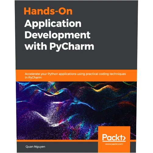 By Quan Nguyen (Author) Hands-on Application Development with PyCharm