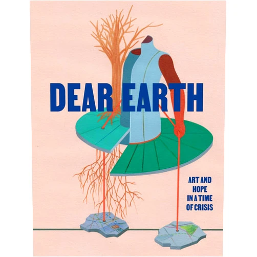 By J. Drew Lanham (Interviewer), Jenny Kendler (Interviewer), Ralph Rugoff (Foreword), Andrea Bowers (Contributor), Imani Jacqueline Brown (Contributor), Agnes Denes (Contributor), Maja Fowkes (Contributor), Reuben Fowkes (Contributor), Rebecca Solnit (Contributor), Rachel Thomas (Contributor), Greta Thunberg (Contributor) & 8 more Dear Earth: Art and Hope in a Time of Crisis