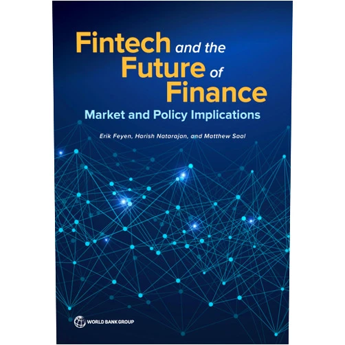 By Erik Feyen (Author), Harish Natarajan (Author), Matthew Saal (Author) & 0 more Fintech and the Future of Finance: Market and Policy Implications