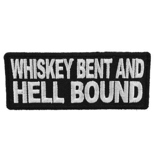 Ivamis Trading Whiskey Bent and Hell Bound Patch - 4x1.5 inch. Embroidered Iron on Patch