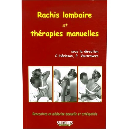 HERISSON VAUTRA,Christian Hérisson,Philippe Vautravers RACHIS LOMBAIRE ET THERAPIES MANUELLES