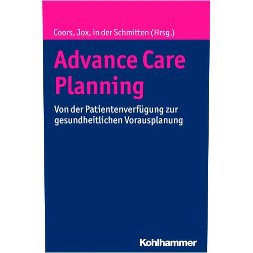German Edition by Michael Coors (Editor), Ralf J. Jox (Editor), Jürgen in der Schmitten (Editor) & 0 more Format: Kindle Edition Advance Care Planning: Von der Patientenverfügung zur gesundheitlichen Vorausplanung (German Edition)