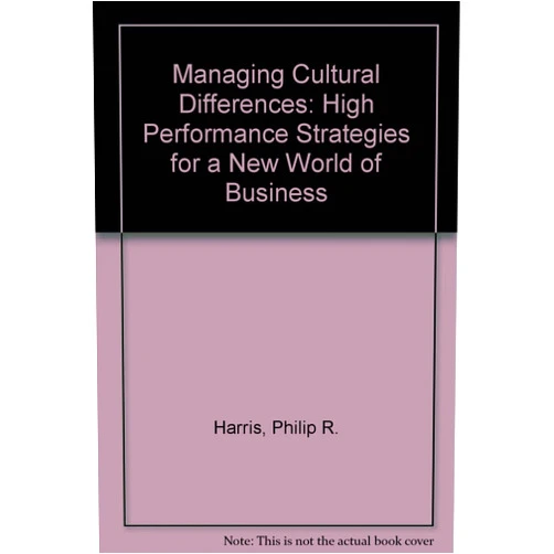 Philip R. Harris,Robert T. Moran Managing Cultural Differences (Managing Cultural Differences (Hardcover))