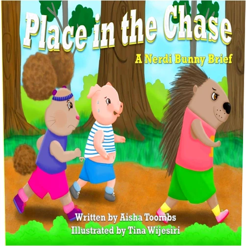 Aisha Toombs,Tina Wijesiri Place in the Chase: A Nerdi Bunny Brief