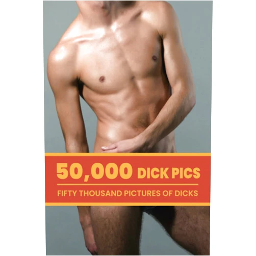 By Crosby Press (Author) 50,000 Dick Pics, Fifty Thousand Pictures Of Dicks: Funny Inappropriate Novelty Notebook Disguised As A Real Paperback | Adult Naughty Joke Prank Gag Gift for Him or Her, Men or Women.