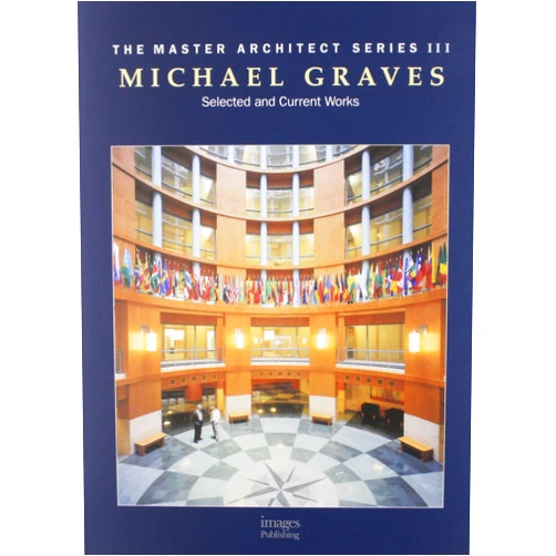 Michael Graves: Selected and Current Works
