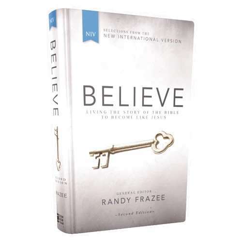 Randy Frazee Believe, NIV: Living the Story of the Bible to Become Like Jesus