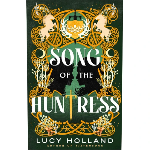 Lucy Holland Song of the Huntress