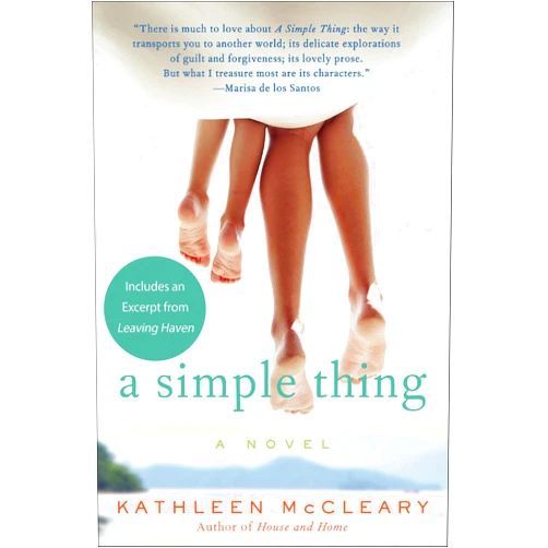 By Kathleen McCleary (Author) Format: Kindle Edition A Simple Thing: A Novel