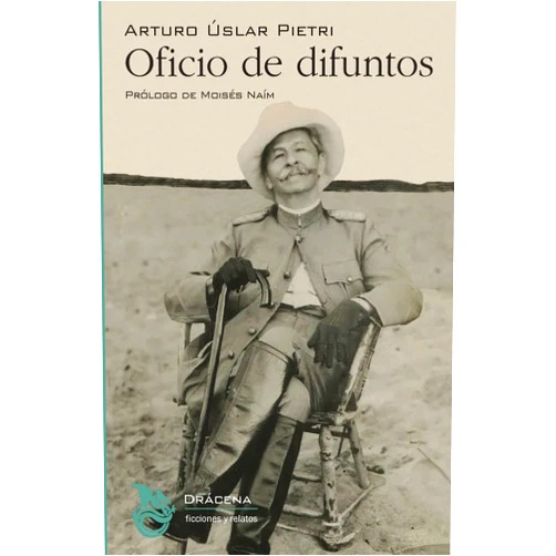 Arturo Uslar Pietri,Moises Nain Oficio de difuntos (Spanish Edition)