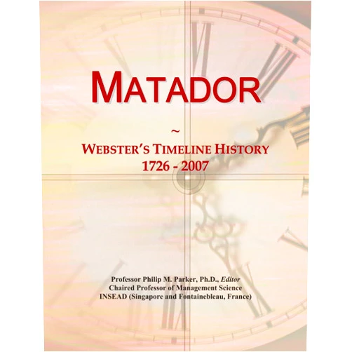 Icon Group International Matador: Webster's Timeline History, 1726 - 2007