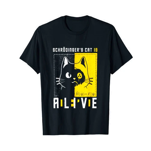Funny Schrödinger's Cat Motifs For Physics Geeks Schrodinger's Cat Is Dead And Alive Quantum Physics T-Shirt