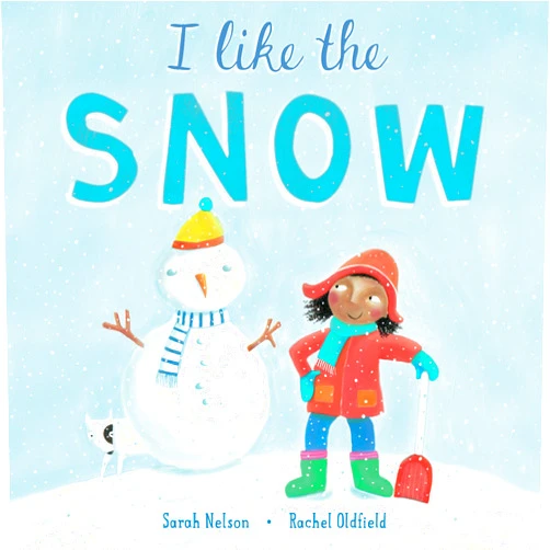 Sarah Nelson,Rachel Oldfield I Like the Snow (I Like the Weather)